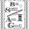 Be Still and Know that I Am God